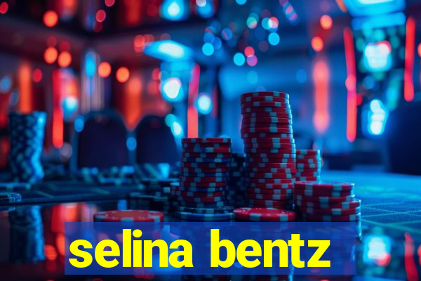 selina bentz